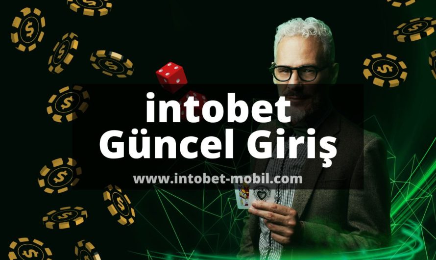 intobet Güncel Giriş 2022